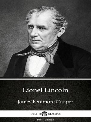 cover image of Lionel Lincoln by James Fenimore Cooper--Delphi Classics (Illustrated)